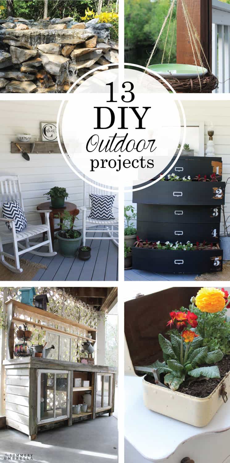 It's amazing AND beautiful outside, AND here are 13 DIY Outdoor Projects that you won't mind getting a little dirty doing!