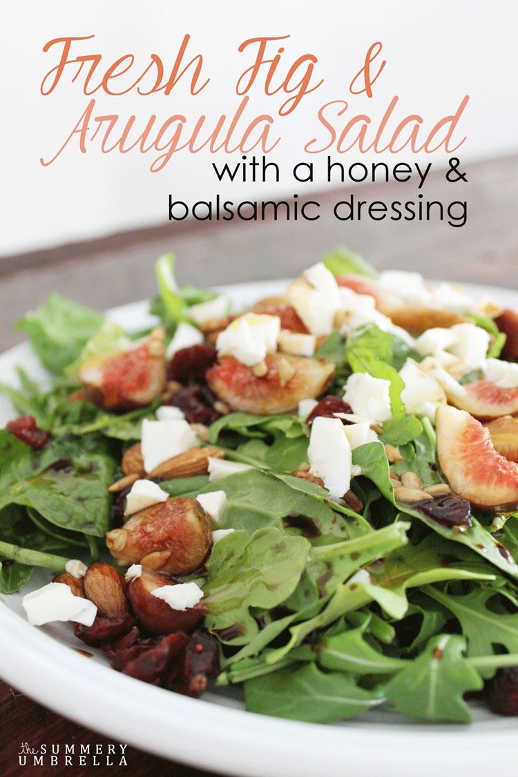 Fresh Fig and Arugula Salad with a Honey and Balsamic Dressing