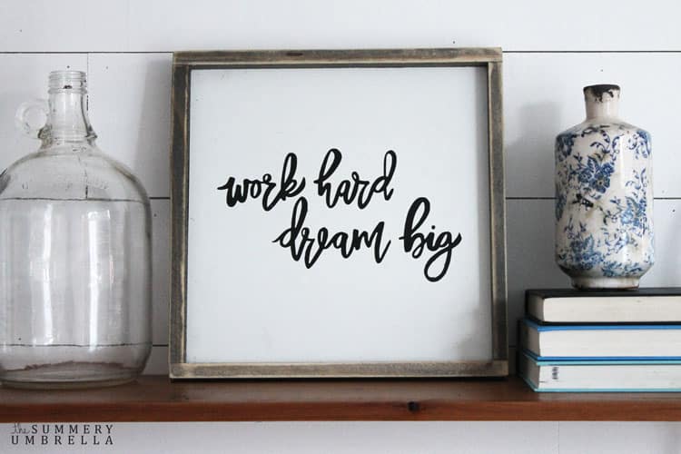 work hard dream big wood sign