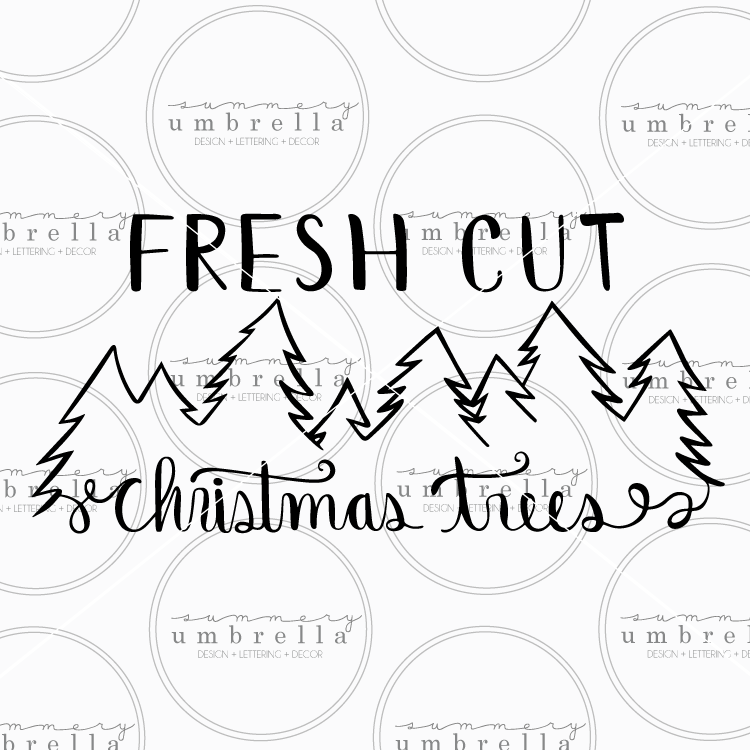 Download Fresh Cut Christmas Trees SVG and Printable | LZ Cathcart