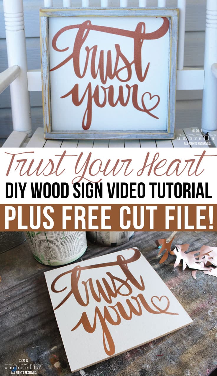 Download Create A Diy Wood Sign Plus Trust Your Heart Svg File