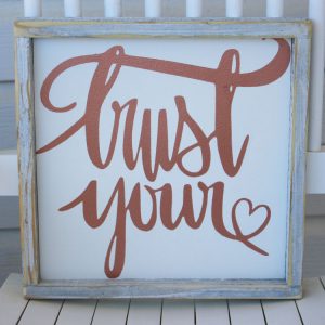 Favorite Freebie Friday: DIY Wood Sign PLUS Trust Your Heart SVG File
