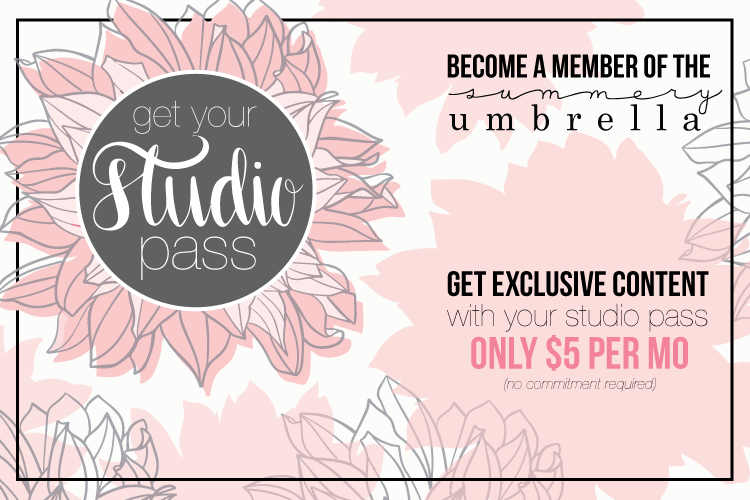 Announcing The Summery Umbrella Studio: Members ONLY!