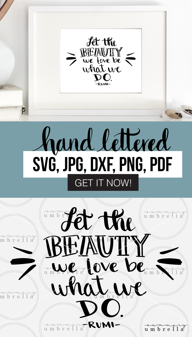 Let The Beauty You Love Printable And Svg Lz Cathcart