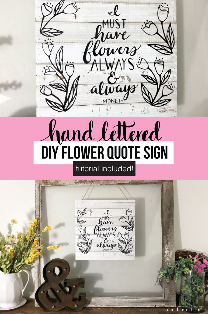 Are you ready for spring? Start the season out right with this super, easy DIY flowers quote wood sign to help combat those winter blues. Learn how to create this beauty today! #springsign #flowersquote #diywoodensign #flowersquotes #musthaveflowers